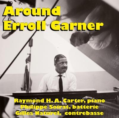 Around Errol Garner